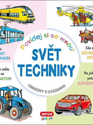 Objednat Nyní Povídej si se mnou! Svět techniky