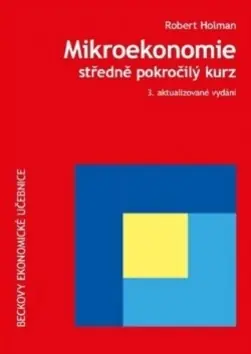 Mikroekonomie Středně pokročilý kurz Zlevněný