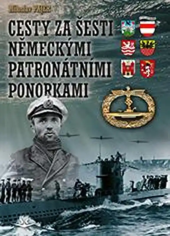 Cesty za šesti Německými patronátními ponorkami Autentický