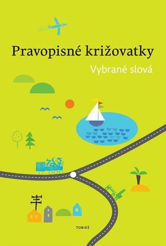 Přímo Od Výrobce Pravopisné križovatky Vybrané slová