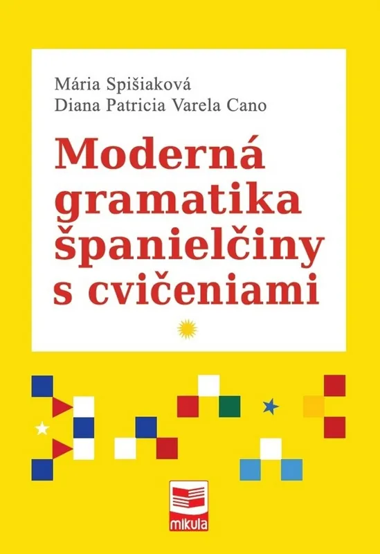 Moderná gramatika španielčiny s cvičeniami Dokud Zásoby Vydrží