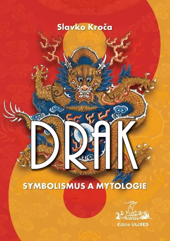 Drak Symbolismus a mytologie Omezená Nabídka