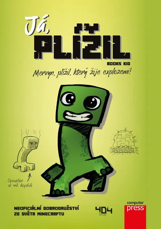 Sleva Já, plížil