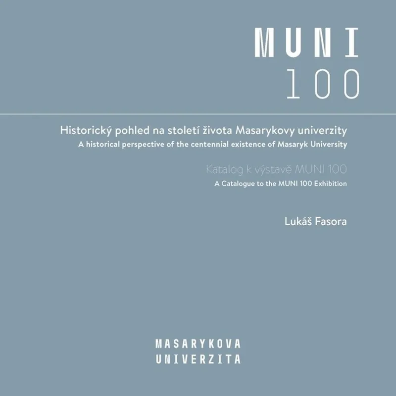 Historický pohled na století života Masarykovy univerzity Objednat Nyní