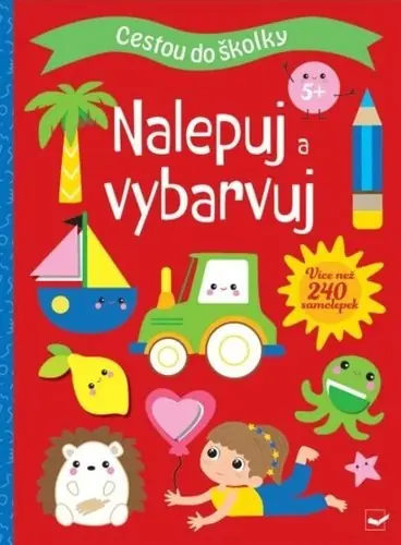 Sleva Cestou do školky Nalepuj a vybarvuj 5+