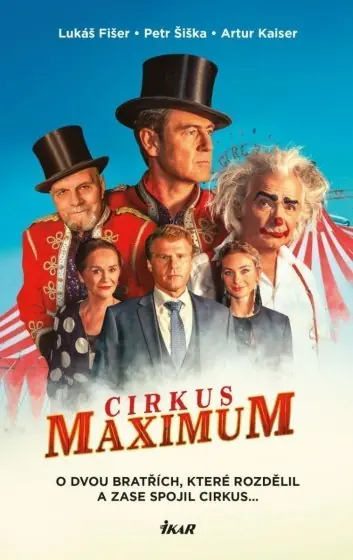 Výhodná Nabídka Cirkus Maximum - O dvou bratřích, které rozdělil a zase spojil cirkus...