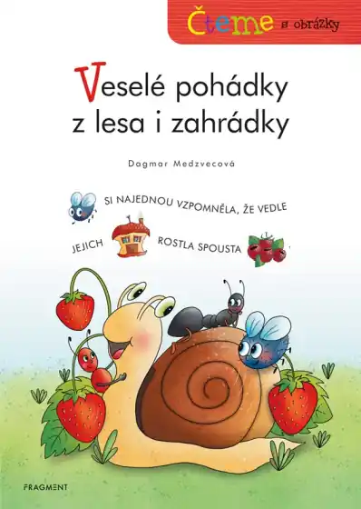 Veselé pohádky z lesa i zahrádky - Čteme s obrázky Cenově Výhodný