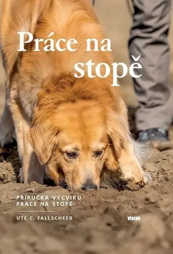 Expresní Doručení Práce na stopě - Příručka výcviku práce na stopě