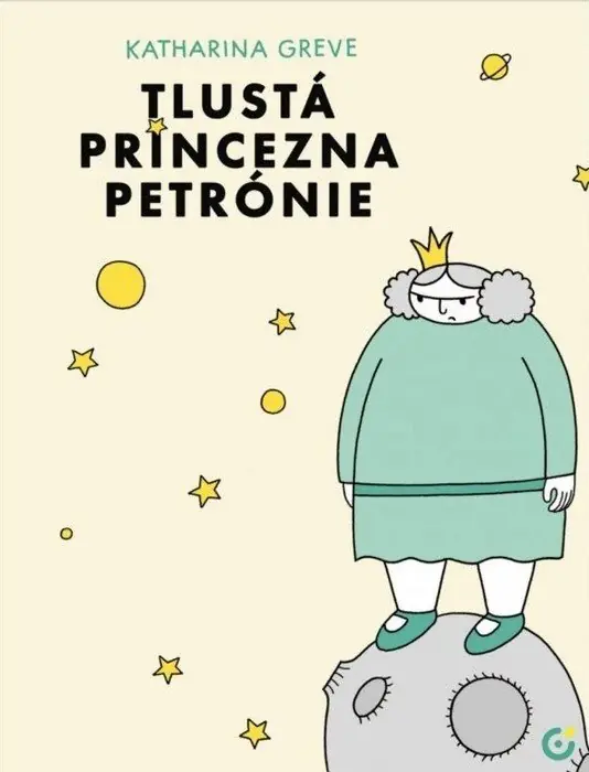 Tlustá princezna Petrónie Dokud Zásoby Vydrží