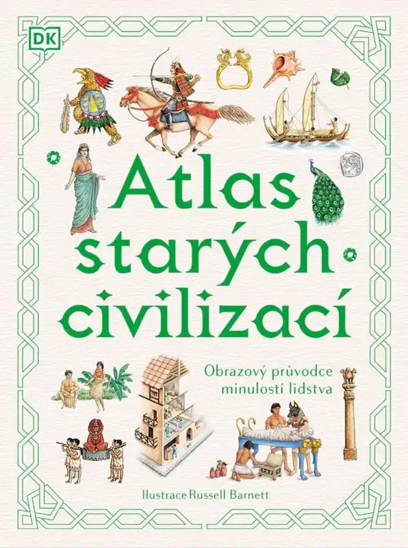 Odeslání Ihned Atlas starých civilizací - Obrazový prů