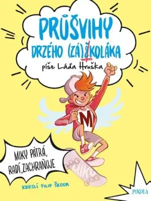 Průšvihy drzého záškoláka: Miky pátrá, radí, zachraňuje Tovární Cena