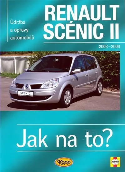 Renault Scénic II - 2003 - 2009 - Jak na to? - 104. Tovární Cena