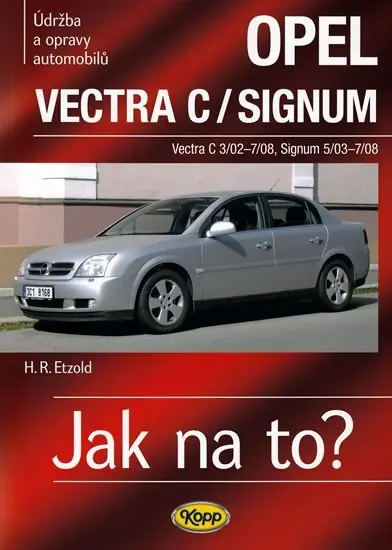 Bezpečná Platba Opel Vectra C/Signum - 2002–2008 - Jak na to? - 109.