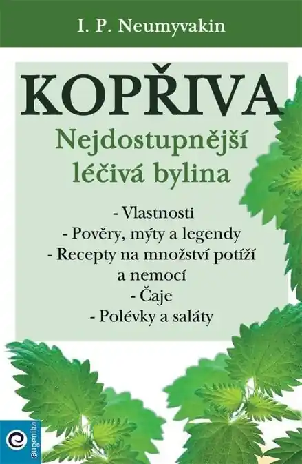 Aktuální Kopřiva - Nejdostupnější léčivá bylina