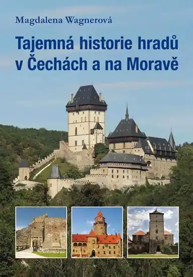 Tajemná historie hradů v Čechách a na Moravě Finální Výprodej