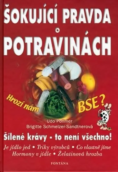 Šokující pravda o potravinách Vysoce Kvalitní