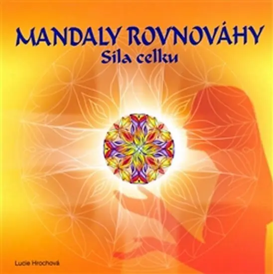 Jen Po Omezenou Doba Mandaly rovnováhy - Síla celku