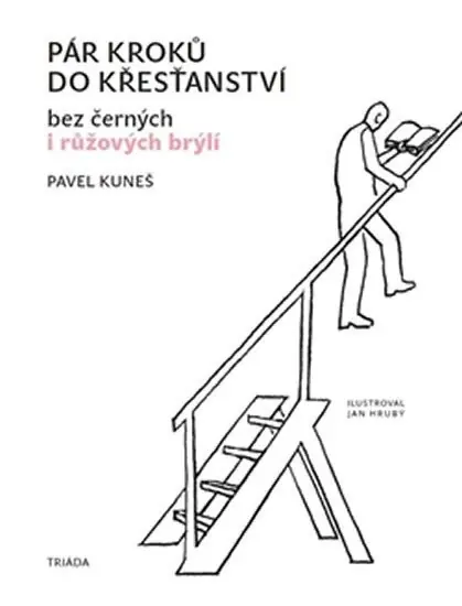 Cenově Výhodný Pár kroků do křesťanství bez černých i růžových brýlí