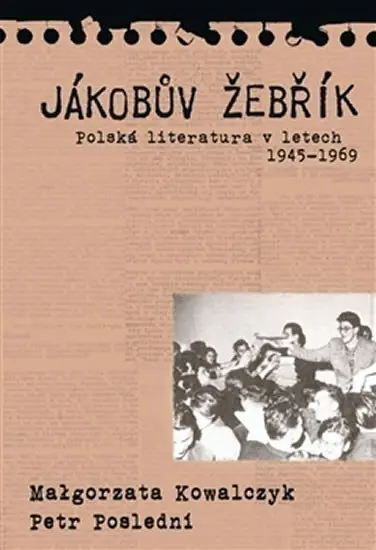 Nakupujte Hned Jákobův žebřik - Polská literatura v letech 1945 - 1969