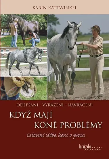 Kup Teď Když koně mají problémy - Celostní léčba koní v praxi