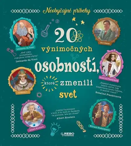 Oblíbený 20 výnimočných osobností, ktoré zmenili svet