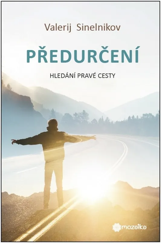 Předurčení - Hledání pravé cesty Autentický