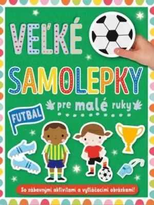 Ihned K Objednání Velké samolepky pre malé ruky Futbal