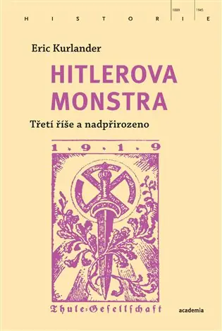 Hitlerova monstra: Třetí říše a nadpřirozeno Víkendová Akce
