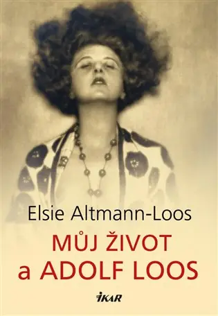 Cenová Bomba Můj život a Adolf Loos