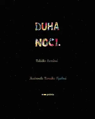 Duha noci Novinka