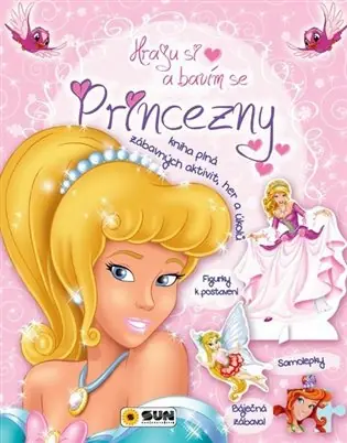 Rychlé Dodání Princezny: Hraju si, bavím se