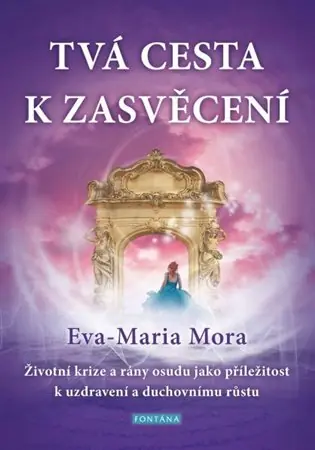 Novinka Tvá cesta k zasvěcení