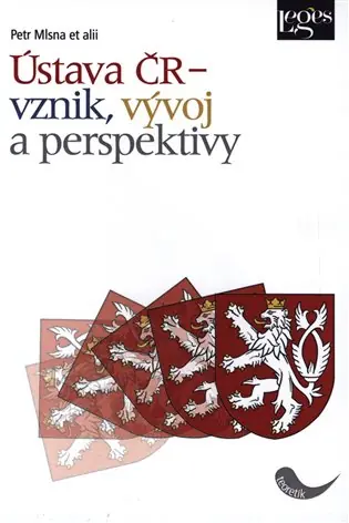 Hit Sezóny Ústava ČR – vznik, vývoj a perspektivy