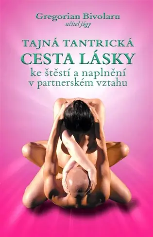 Časově Omezené Tajná tantrická cesta lásky: ke štěstí a naplnění v partnerském vztahu