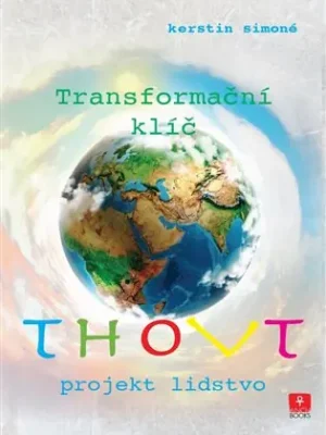 Thovt – Transformační klíč: Projekt lidstvo Přímo Od Výrobce