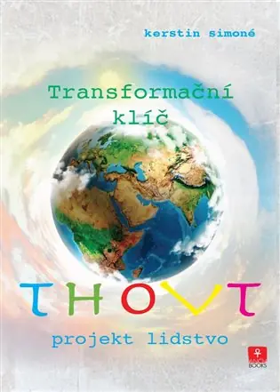 Thovt – Transformační klíč: Projekt lidstvo Přímo Od Výrobce