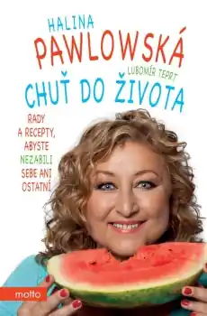 Chuť do života - Rady a recepty, abyste nezabili sebe ani ostatní Levný