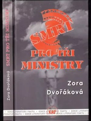 Smrt pro tři ministry Akce