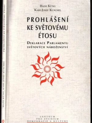 Doprava Zdarma Prohlášení ke světovému étosu          : deklarace Parlamentu světových náboženství