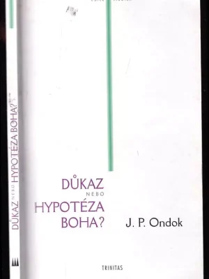 Důkaz nebo hypotéza Boha? Výhodná Nabídka