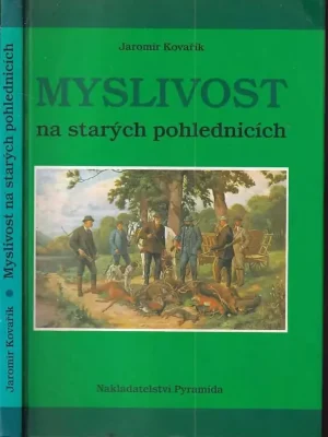 Myslivost na starých pohlednicích Kup Teď
