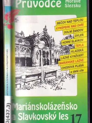 Mariánskolázeňsko a Slavkovský les Must-Have