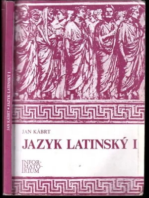 Vrácení Zdarma Jazyk latinský I : pro střední zdravotnické školy - 1. díl