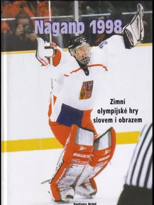 Časově Omezené Nagano 1998          : zimní olympijské hry slovem i obrazem
