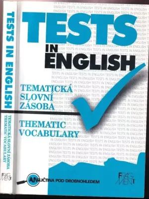 Tests in English : thematic vocabulary : intermediate and advanced level Nejlepší Volba