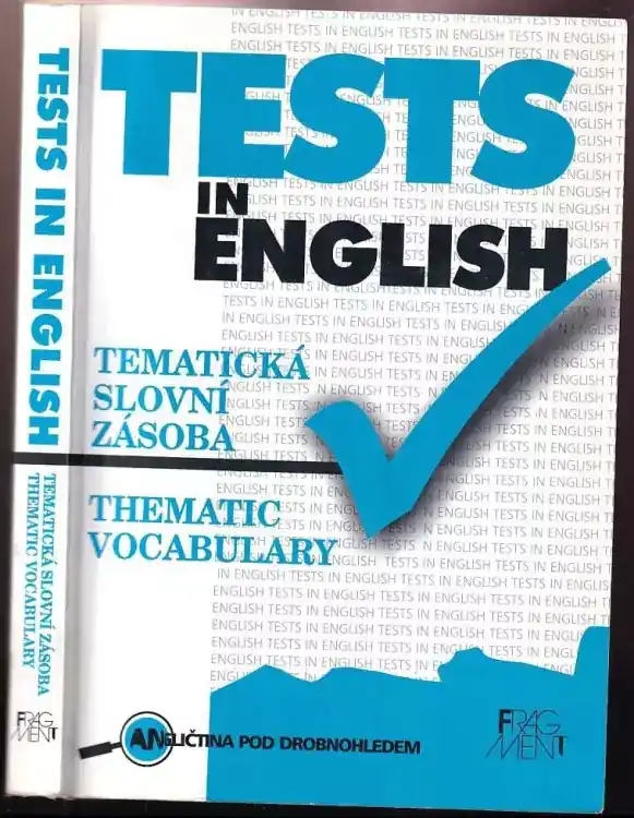 Tests in English : thematic vocabulary : intermediate and advanced level Nejlepší Volba