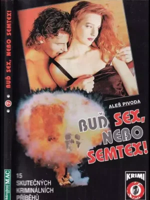 Buď sex, nebo semtex! Hit Sezóny