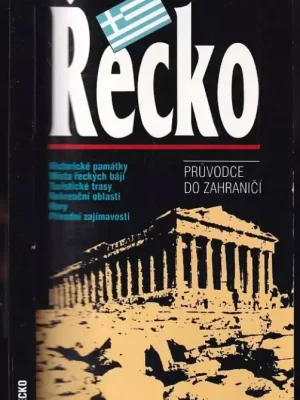Omezená Nabídka Řecko : průvodce do zahraničí