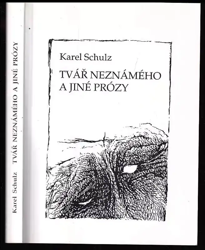 Autentický Tvář neznámého a jiné prózy