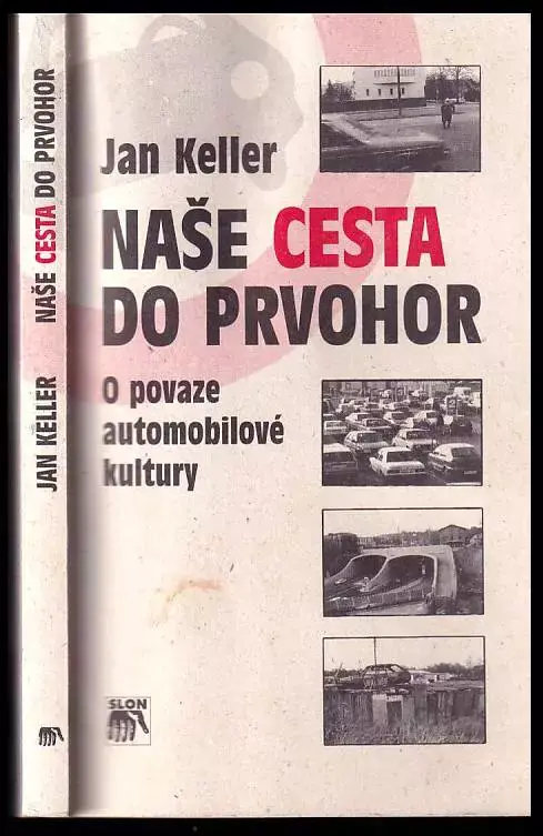 Nejlepší Cena Naše cesta do prvohor : o povaze automobilové kultury